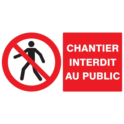 Panneau signalétique Chantier interdit au public 33 x 20cm R.621209